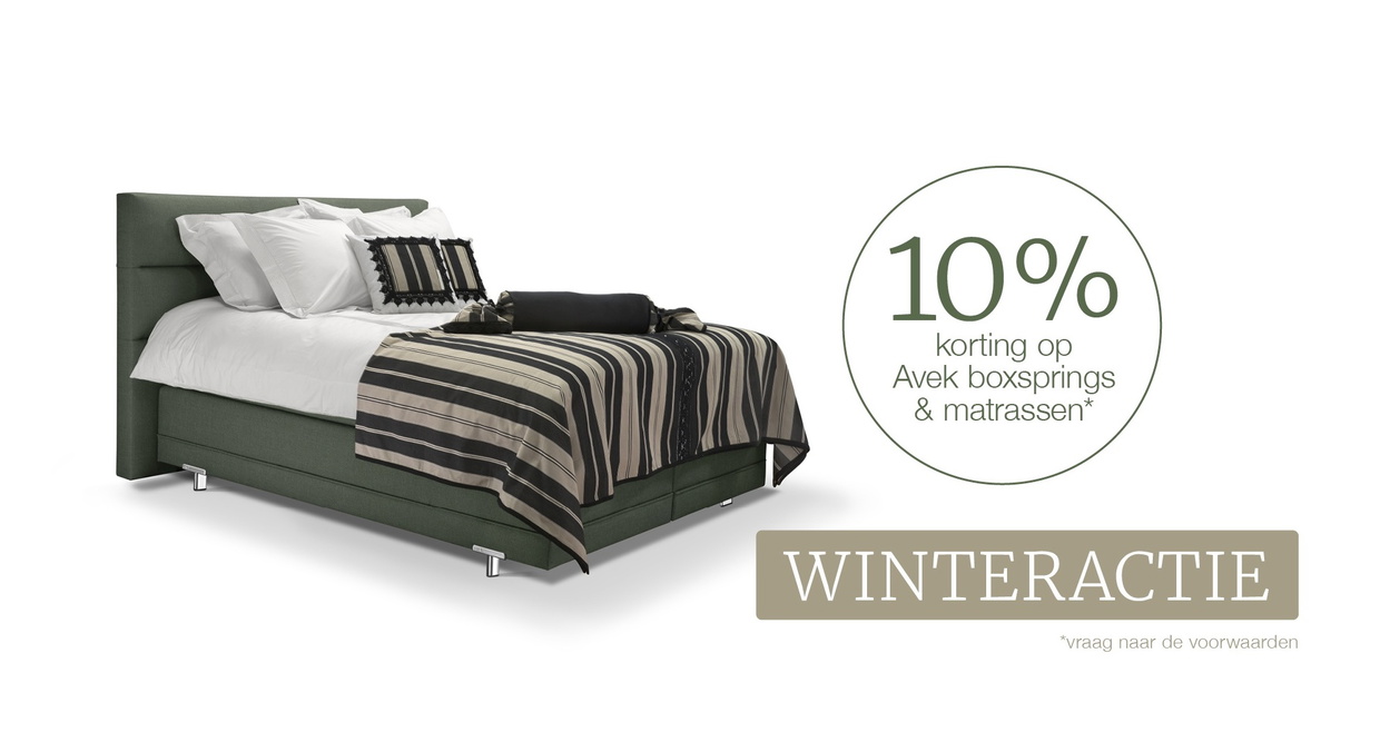 AVEK WINTERAKTIE 10% VOORDEEL OP AVEK BOXSPRINGS EN MATRASSEN