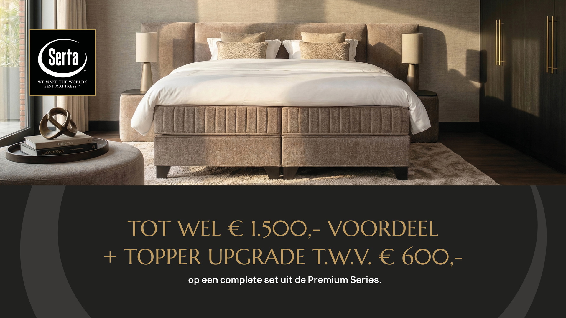 Serta topmatras upgrade actie Gratis  topper  upgrade  t.w.v.  €  600,-