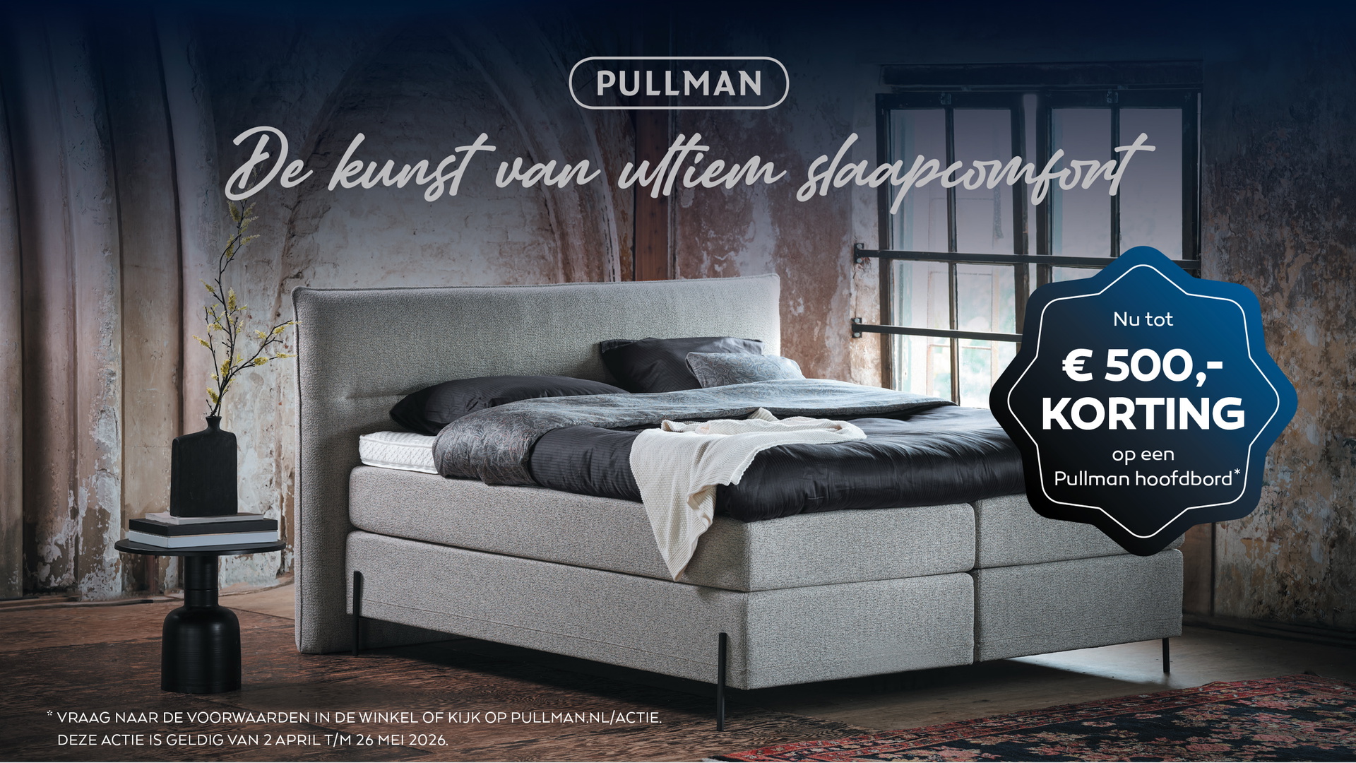 NU TOT WEL € 500,- KORTING OP EEN PULLMAN HOOFDBORD